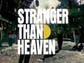 post_big/stranger-than-heaven.jpg