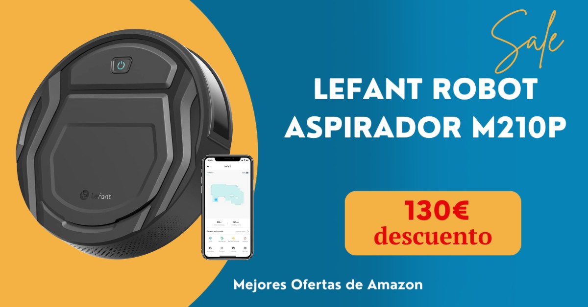 LEFANT Robot Aspirador M210P con un descuento de 130€! LEFANT Robot Aspirador M210P con un descuento de 130€!