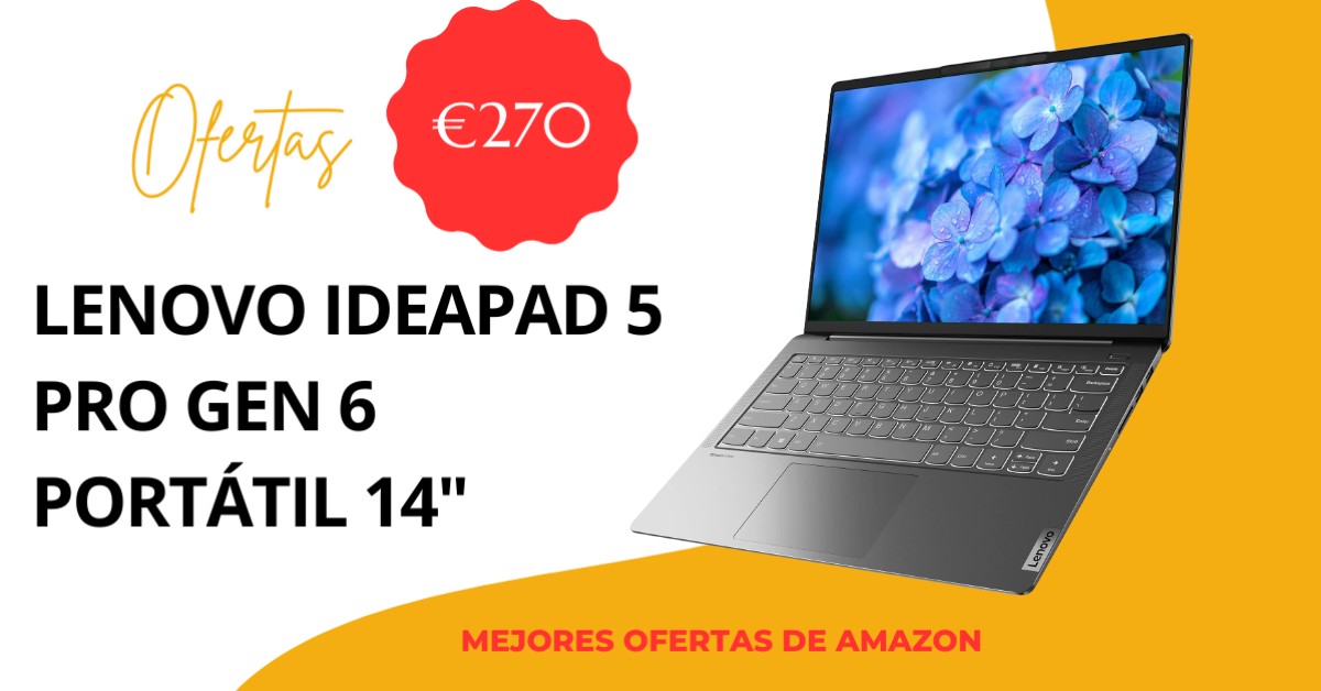 Portátil Lenovo IdeaPad 5 Pro Gen 6 de 14» ¡con 270 € de descuento! ¡No te lo pierdas! Portátil Lenovo IdeaPad 5 Pro Gen 6 de 14» ¡con 270 € de descuento! ¡No te lo pierdas!