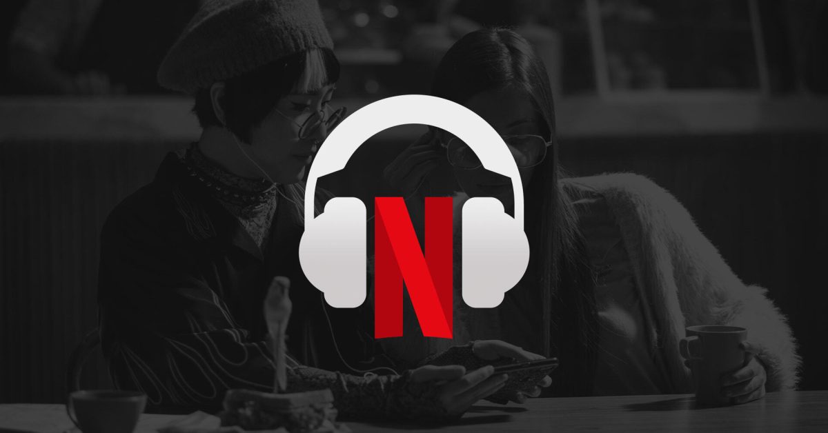 Las actualizaciones de Netflix permiten disfrutar del audio espacial sin tener un sistema de sonido envolvente Las actualizaciones de Netflix permiten disfrutar del audio espacial sin tener un sistema de sonido envolvente