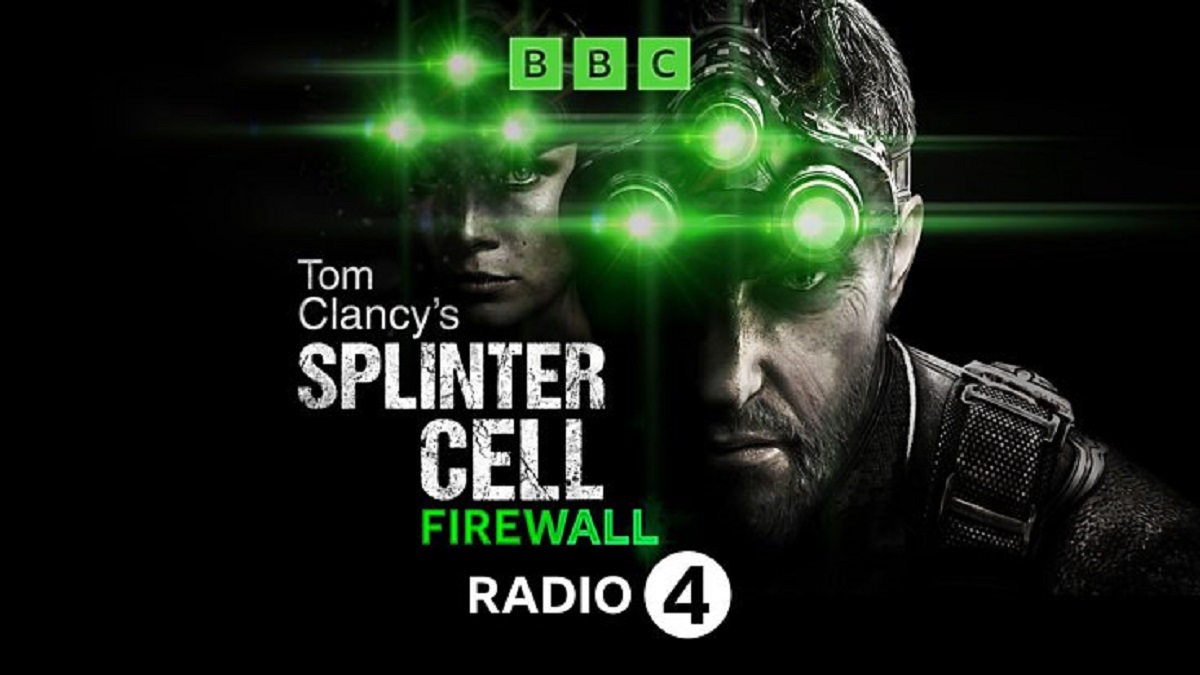 Juegos de espionaje en las ondas: La BBC emitirá el audio de Tom Clancy's Splinter Cell: Firewall en Radio 4 Juegos de espionaje en las ondas: La BBC emitirá el audio de Tom Clancy's Splinter Cell: Firewall en Radio 4